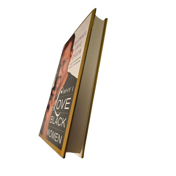 Why I love black women by Michael Eric Dyson - basic civitas books - isbn 046501 - Picture 3 of 7